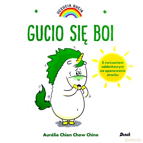 Gucio się boi. Uczucia Gucia - Aurelie Chien Chow Chine [KSIĄŻKA]
