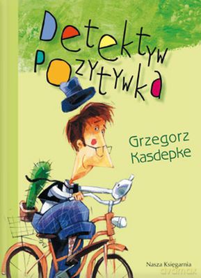 Detektyw Pozytywka Wyd. 2011 (twarda) - Grzegorz Kasdepke [KSIĄŻKA]