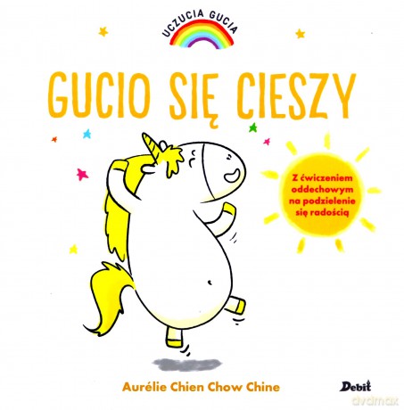 Gucio się cieszy. Uczucia Gucia - Aurelie Chien Chow Chine [KSIĄŻKA]