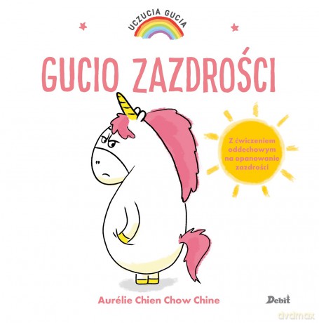 Gucio zazdrości. Uczucia Gucia - Aurelie Chien Chow Chine [KSIĄŻKA]