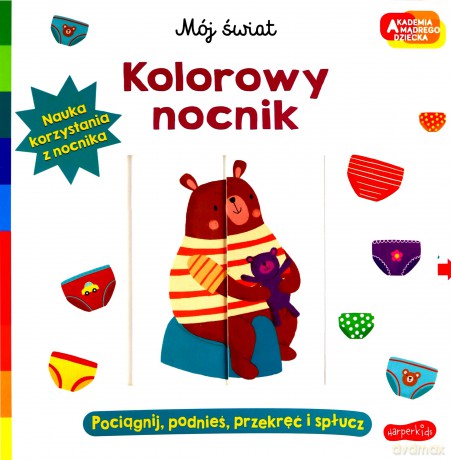 Kolorowy nocnik. Akademia mądrego dziecka. Mój świat [KSIĄŻKA]