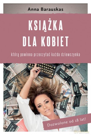 Książka dla kobiet - Anna Barauskas [KSIĄŻKA]