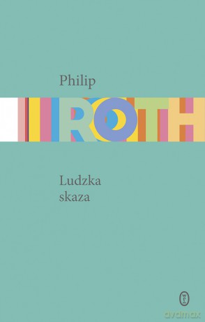 Ludzka skaza - Philip Roth [KSIĄŻKA]
