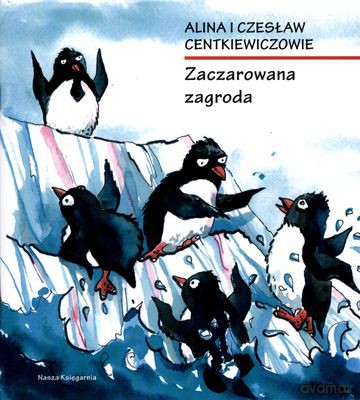 Zaczarowana Zagroda Wyd.2011 - Alina I Czesław Centkiewiczowie [KSIĄŻKA]