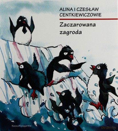 Zaczarowana Zagroda Wyd.2011 - Alina I Czesław Centkiewiczowie [KSIĄŻKA]