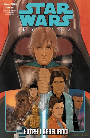 Łotry i rebelianci. Star Wars Komiks (Tom 15) - Greg Pak, Phil Noto [KOMIKS]
