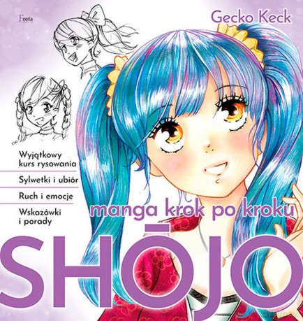 Manga Shojo. Krok po kroku - Keck Gecko [KSIĄŻKA]