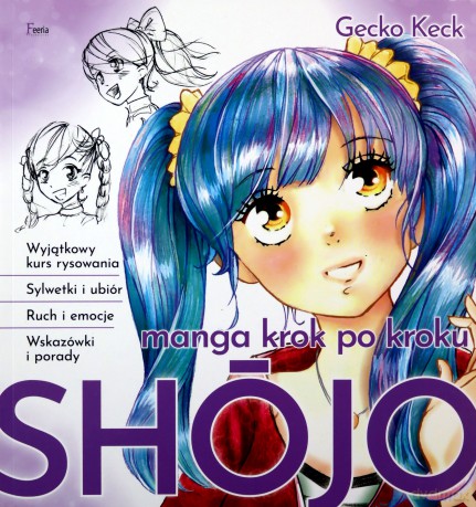 Manga Shojo. Krok po kroku - Keck Gecko [KSIĄŻKA]