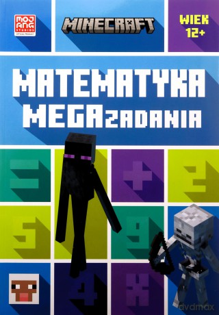 Matematyka. Megazadania. Minecraft - Dan Lipscombe, Katherine Pate [KSIĄŻKA]