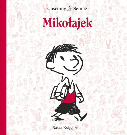 Mikołajek - René Goscinny, Jean-Jacques Sempé [KSIĄŻKA]