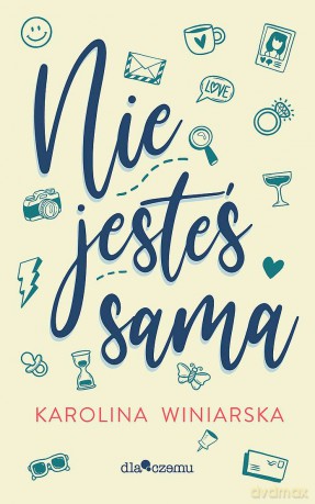 Nie jesteś sama - Karolina Winiarska [KSIĄŻKA]