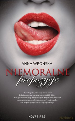 Niemoralne propozycje - Anna Wrońska [KSIĄŻKA]
