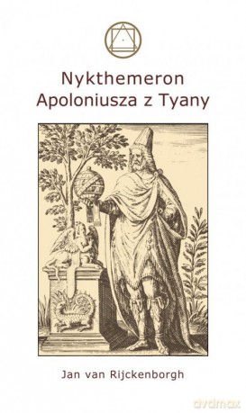 Nykthemeron Apoloniusza z Tyany - Jan Van Rijckenborgh [KSIĄŻKA]