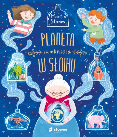 Planeta zamknięta w słoiku - Martin Stanev [KSIĄŻKA]