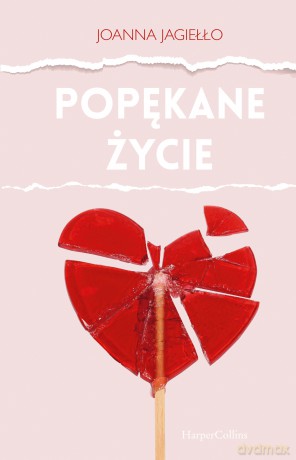 Popękane życie - Joanna Jagiełło [KSIĄŻKA]