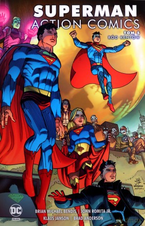 Ród Kentów. Superman Action Comics (Tom 5) - Brian Michael Bendis, John Romit Jr., Klaus Janson [KOMIKS]