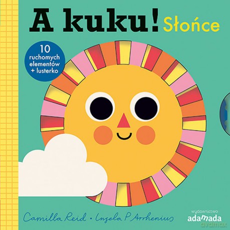 Słońce. A kuku! - Camilla Reid, Ingela P. Arrhenius [KSIĄŻKA]