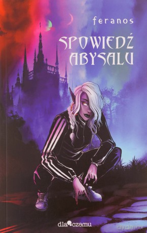 Spowiedź Abysalu - feranos [KSIĄŻKA]