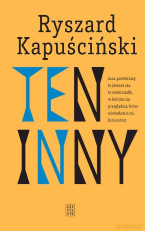 Ten inny wyd. 4 - Ryszard Kapuściński [KSIĄŻKA]
