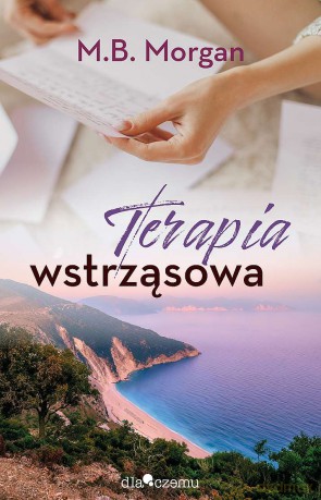 Terapia wstrząsowa - M.B Morgan [KSIĄŻKA]