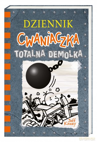 Totalna demolka. Dziennik cwaniaczka (Tom 14) - Jeff Kinney [KSIĄŻKA]