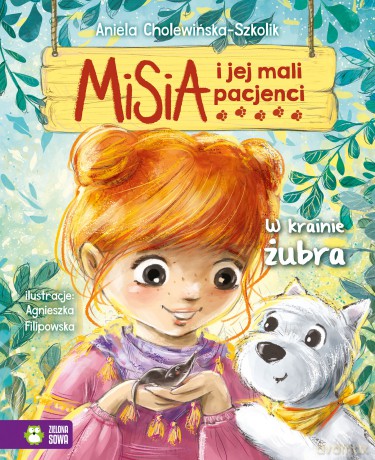 W krainie żubra. Misia i jej mali pacjenci - Aniela Cholewińska-Szkolik [KSIĄŻKA]