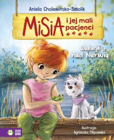 Wakacje nad Narwią. Misia i jej mali pacjenci - Aniela Cholewińska-Szkolik [KSIĄŻKA]