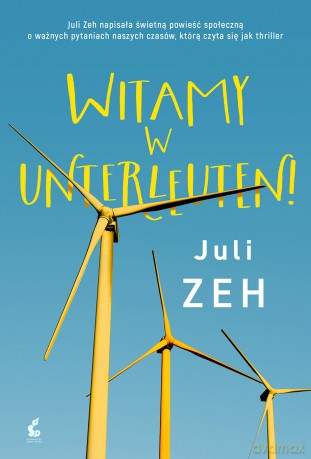 Witamy w Unterleuten! - Juli Zeh [KSIĄŻKA]