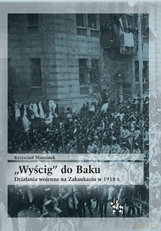 Wyścig do Baku - Krzysztof Marcinek [KSIĄŻKA]