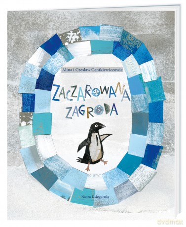 Zaczarowana zagroda - Alina Centkiewicz, Czesław Centkiewicz [KSIĄŻKA]