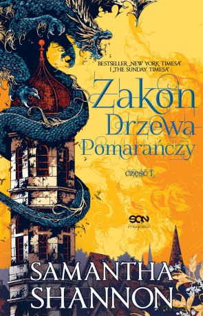 Zakon Drzewa Pomarańczy (Tom 1) - Samantha Shannon [KSIĄŻKA]