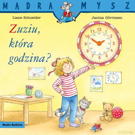 Zuziu, która godzina Mądra Mysz - Liane Schneider [KSIĄŻKA]