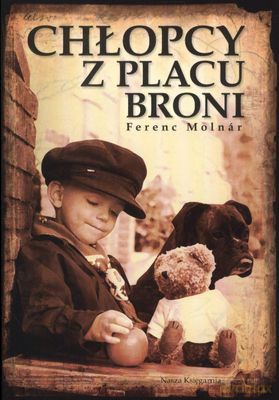 Chłopcy Z Placu Broni Wyd. 2011 - Ferenc Molnar [KSIĄŻKA]
