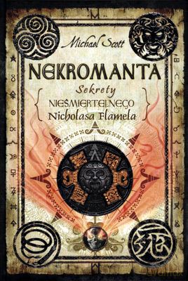 Nekromata Sekrety Nieśmiertelnego Nicholasa Flamela (twarda) - Michael Scott [KSIĄŻKA]
