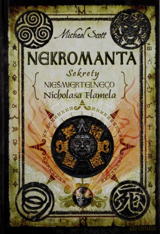 Nekromata Sekrety Nieśmiertelnego Nicholasa Flamela (twarda) - Michael Scott [KSIĄŻKA]