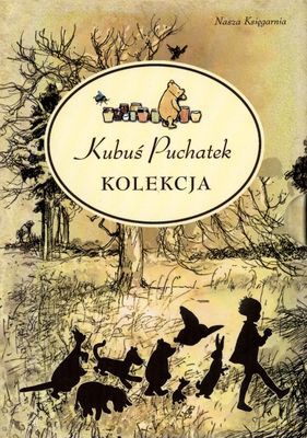 Pakiet 2011 Kubuś Puchatek Kolekcja (twarda) - Alan Alexander Milne [KSIĄŻKA]