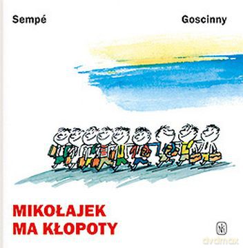Mikołajek Ma Kłopoty (twarda) - Sempe I Goscinny [KSIĄŻKA]