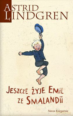 Jeszcze Żyje Emil Ze Smalandii Wyd 2011 - Astrid Lindgren [KSIĄŻKA]