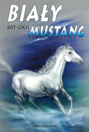 Biały Mustang Wyd 2011 - Sat-Okh [KSIĄŻKA]