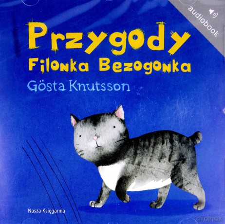Przygody Filonka Bez Ogonka (twarda) - Gosta Knutsson [AUDIOBOOK] [CD-MP3]