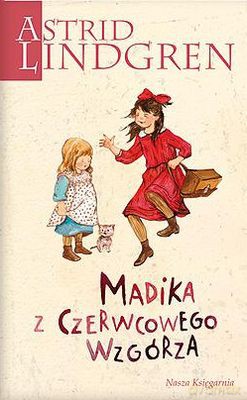 Madika Z Czerwcowego Wzgórza - Astrid Lindgren [KSIĄŻKA]