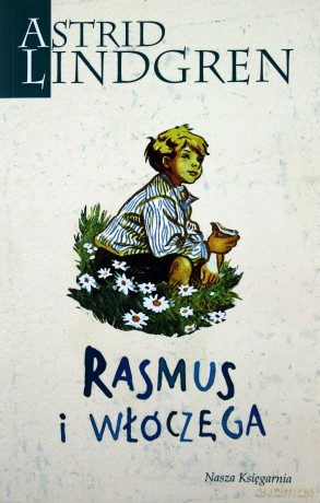 Rasmus I Włóczęga Wyd.2012 - Astrid Lindgren [KSIĄŻKA]