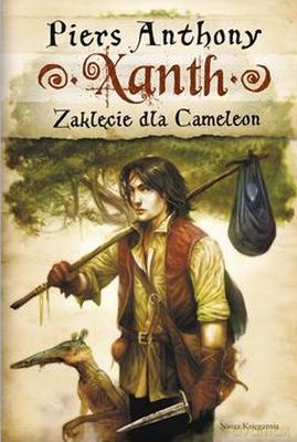 Xanth Zaklęcie Dla Cameleon - Piers Anthony [KSIĄŻKA]