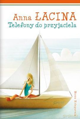 Telefony Do Przyjaciela - Anna Łacina [KSIĄŻKA]