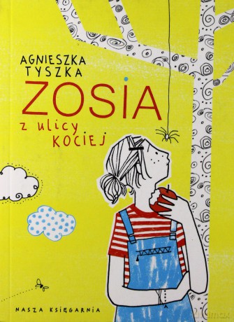 Zosia Z Ulicy Kociej - Agnieszka Tyszka [KSIĄŻKA]