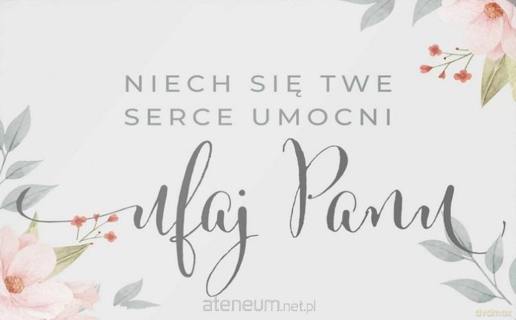 Magnes na lodówkę - Niech się twe serce umocni