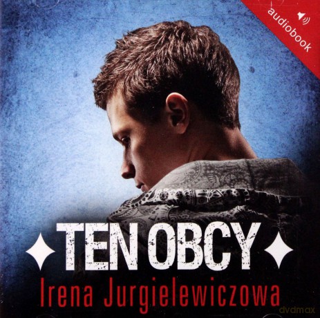 Ten Obcy (twarda) - Irena Jurgielewiczowa [AUDIOBOOK] [CD-MP3]