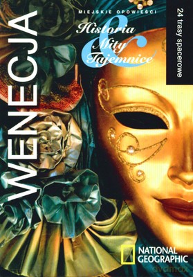 Wenecja Historia Mity Tajemnice [KSIĄŻKA]