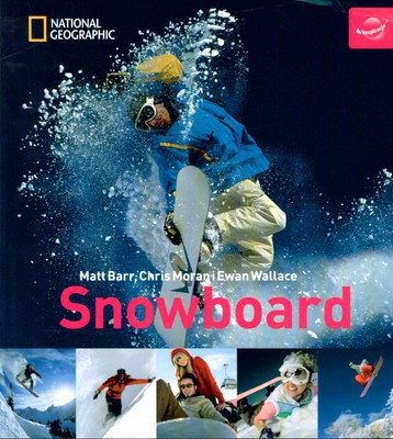 Snowboard - Matt Barr, Chris Moran, Ewan Wallace [KSIĄŻKA]