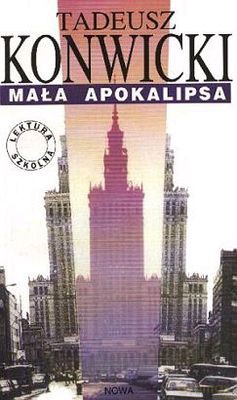 Mała Apokalipsa - Tadeusz Konwicki [KSIĄŻKA]
